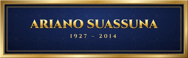 Ariano Suassuna (1927 – 2014)