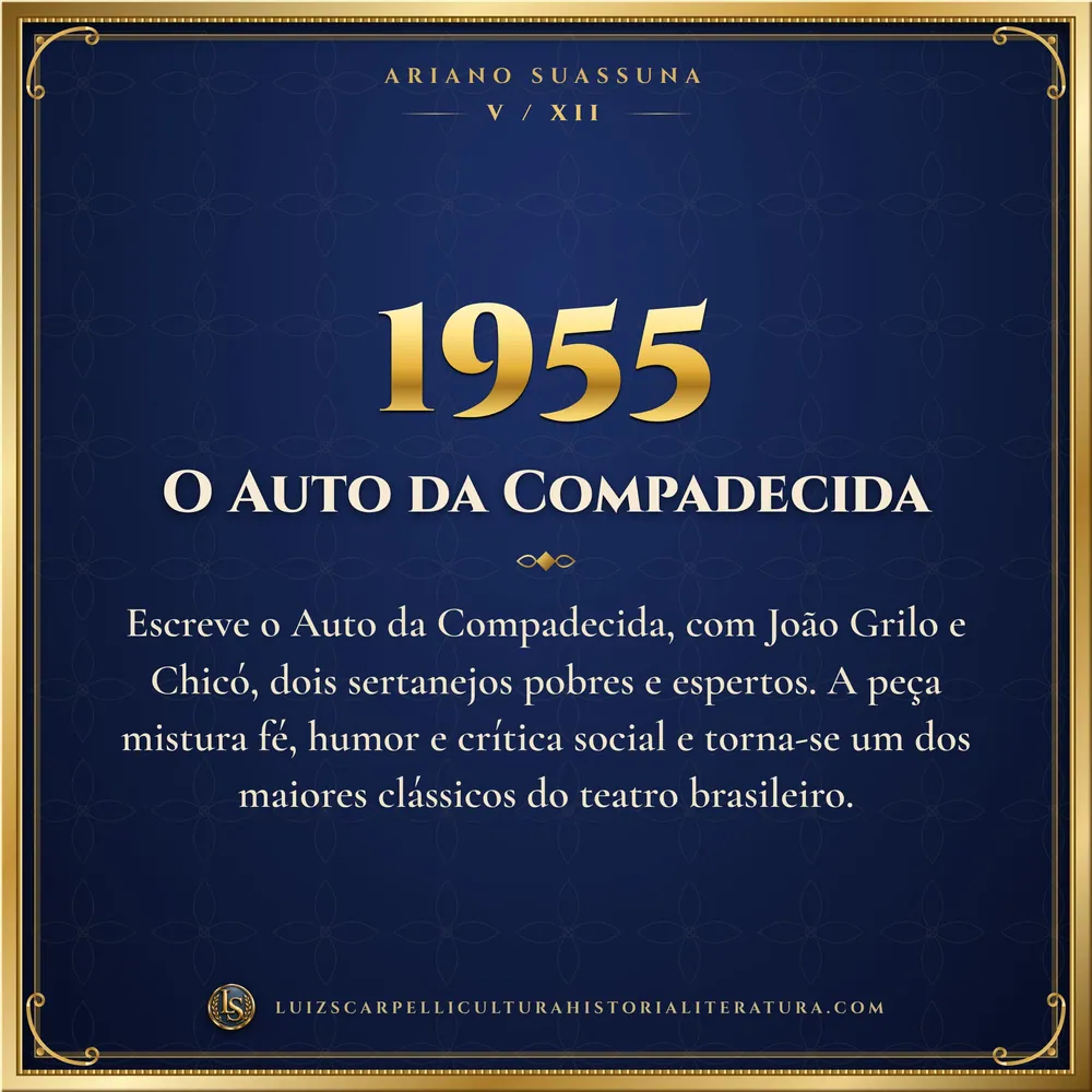 1955: O Auto da Compadecida. Ariano Suassuna, Luiz Scarpelli