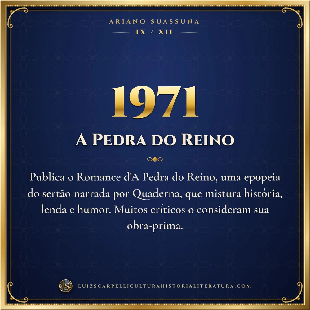 1971: A Pedra do Reino. Ariano Suassuna, Luiz Scarpelli