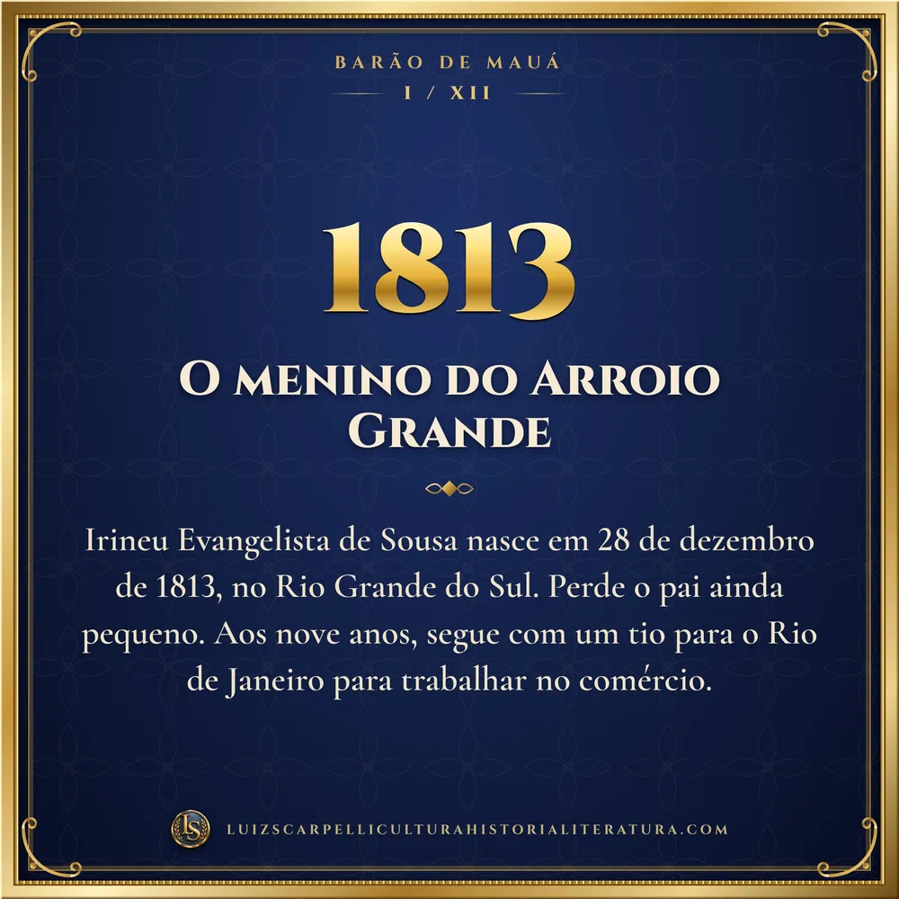 1813: O menino do Arroio Grande. Barão de Mauá, Luiz Scarpelli
