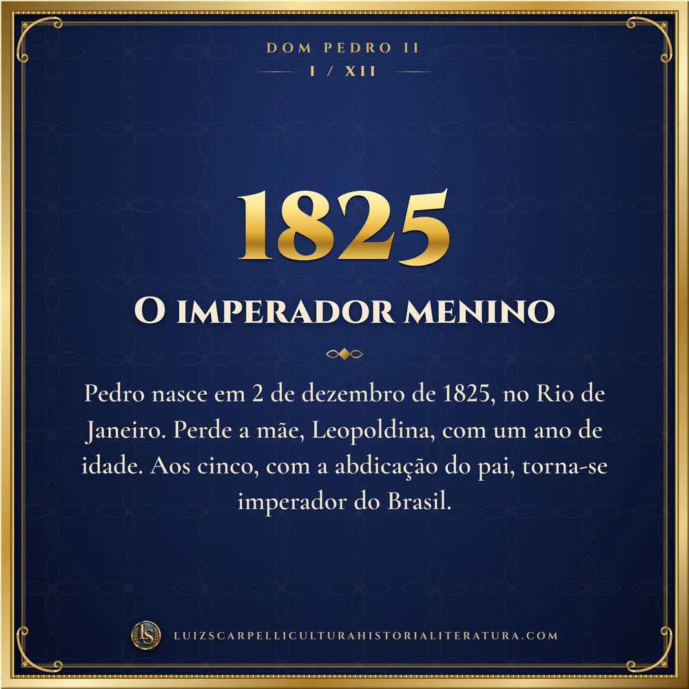 1825: O imperador menino. Dom Pedro II, Luiz Scarpelli