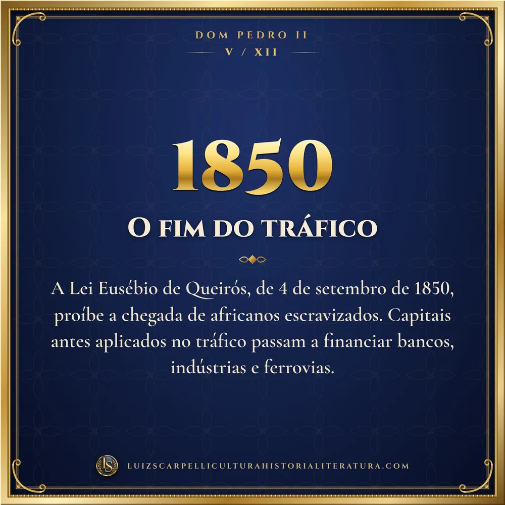 1850: O fim do tráfico. Dom Pedro II, Luiz Scarpelli