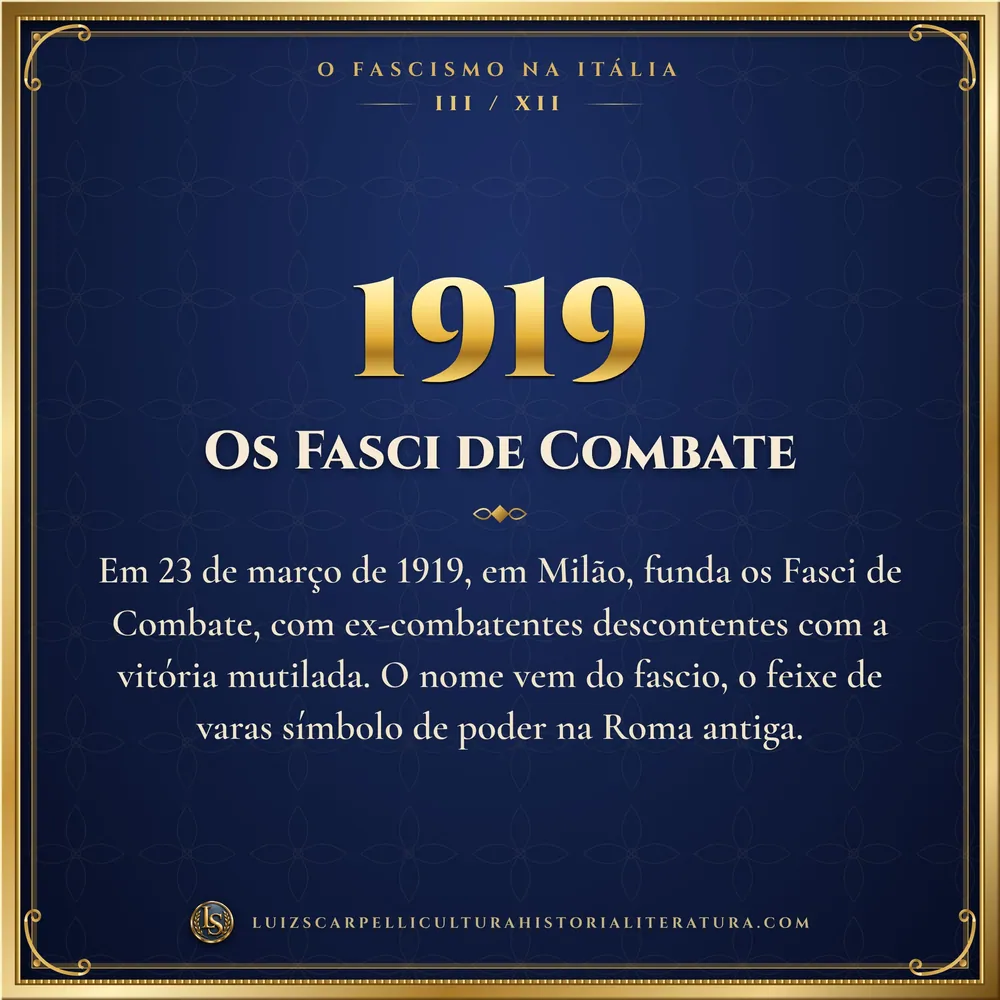 1919: Os Fasci de Combate. O Fascismo na Itália, Luiz Scarpelli