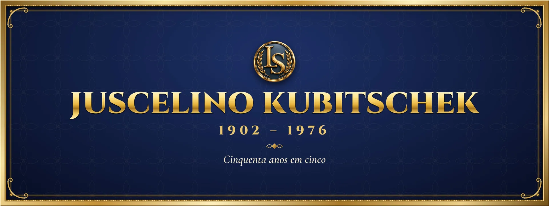 Juscelino Kubitschek (1902 – 1976): Cinquenta anos em cinco