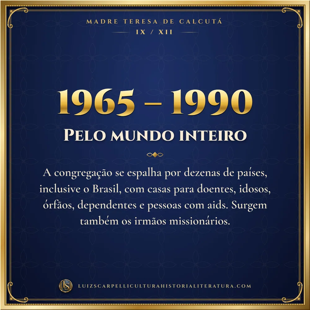 1965 – 1990: Pelo mundo inteiro. Madre Teresa de Calcutá, Luiz Scarpelli