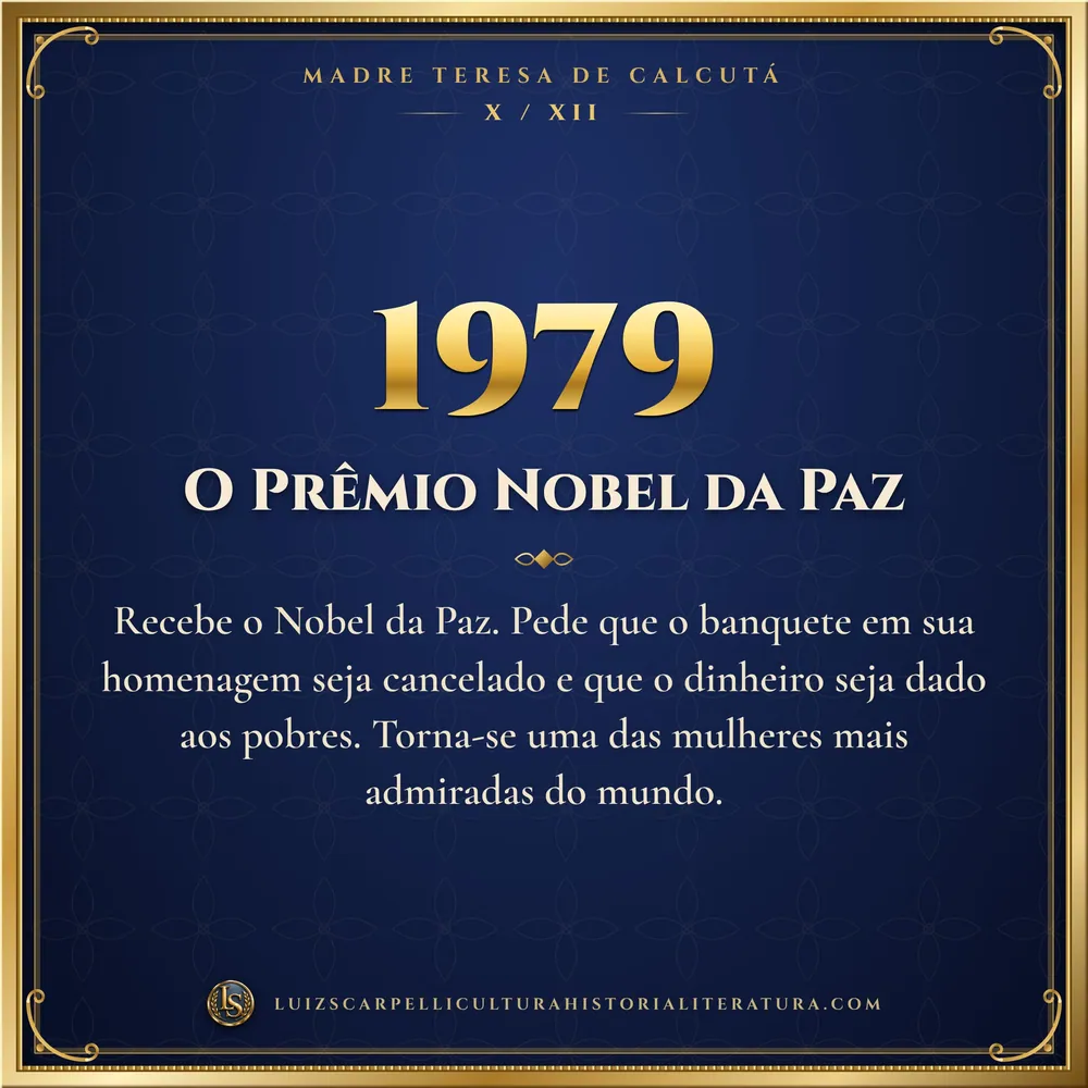 1979: O Prêmio Nobel da Paz. Madre Teresa de Calcutá, Luiz Scarpelli