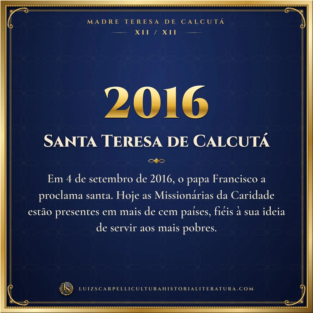 2016: Santa Teresa de Calcutá. Madre Teresa de Calcutá, Luiz Scarpelli