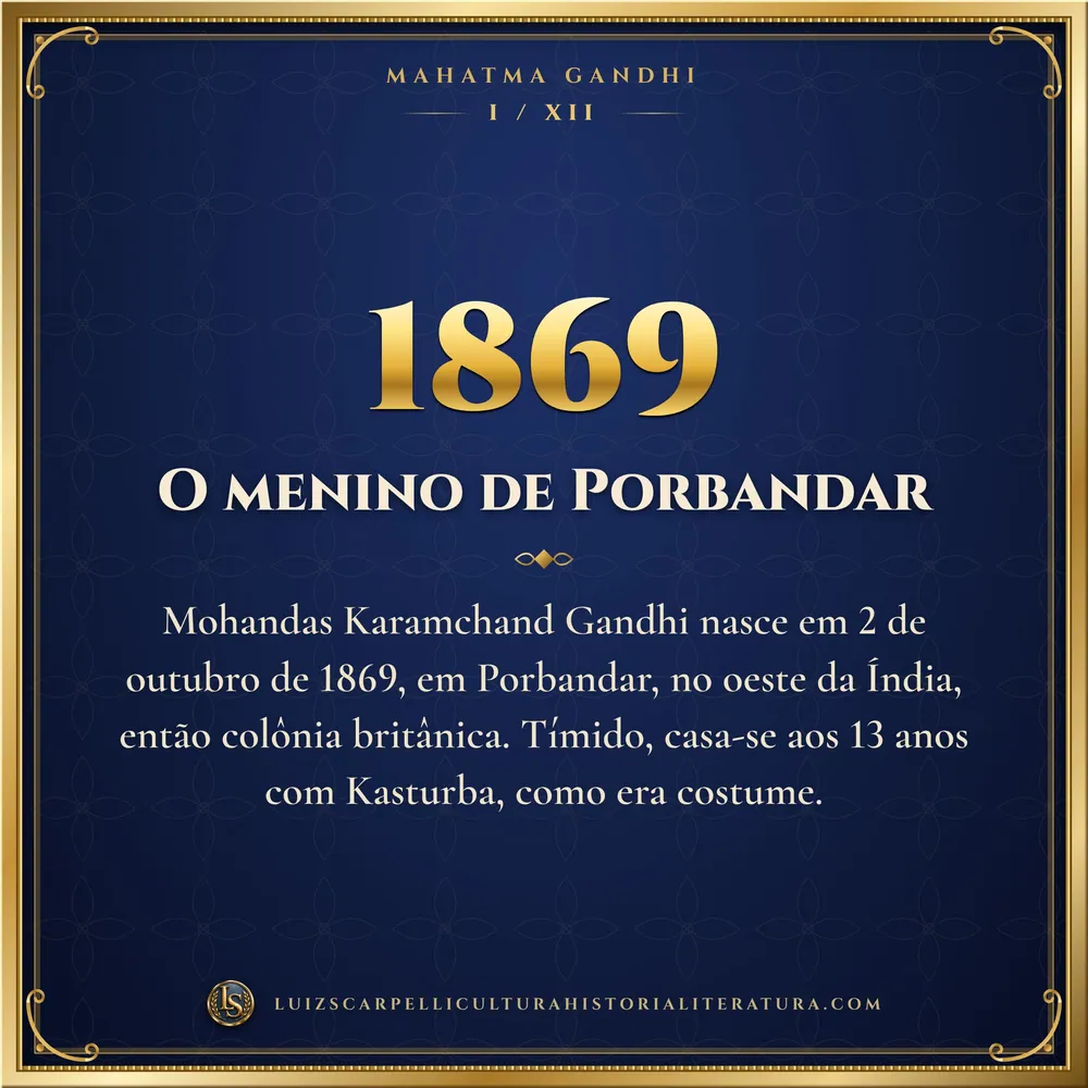 1869: O menino de Porbandar. Mahatma Gandhi, Luiz Scarpelli