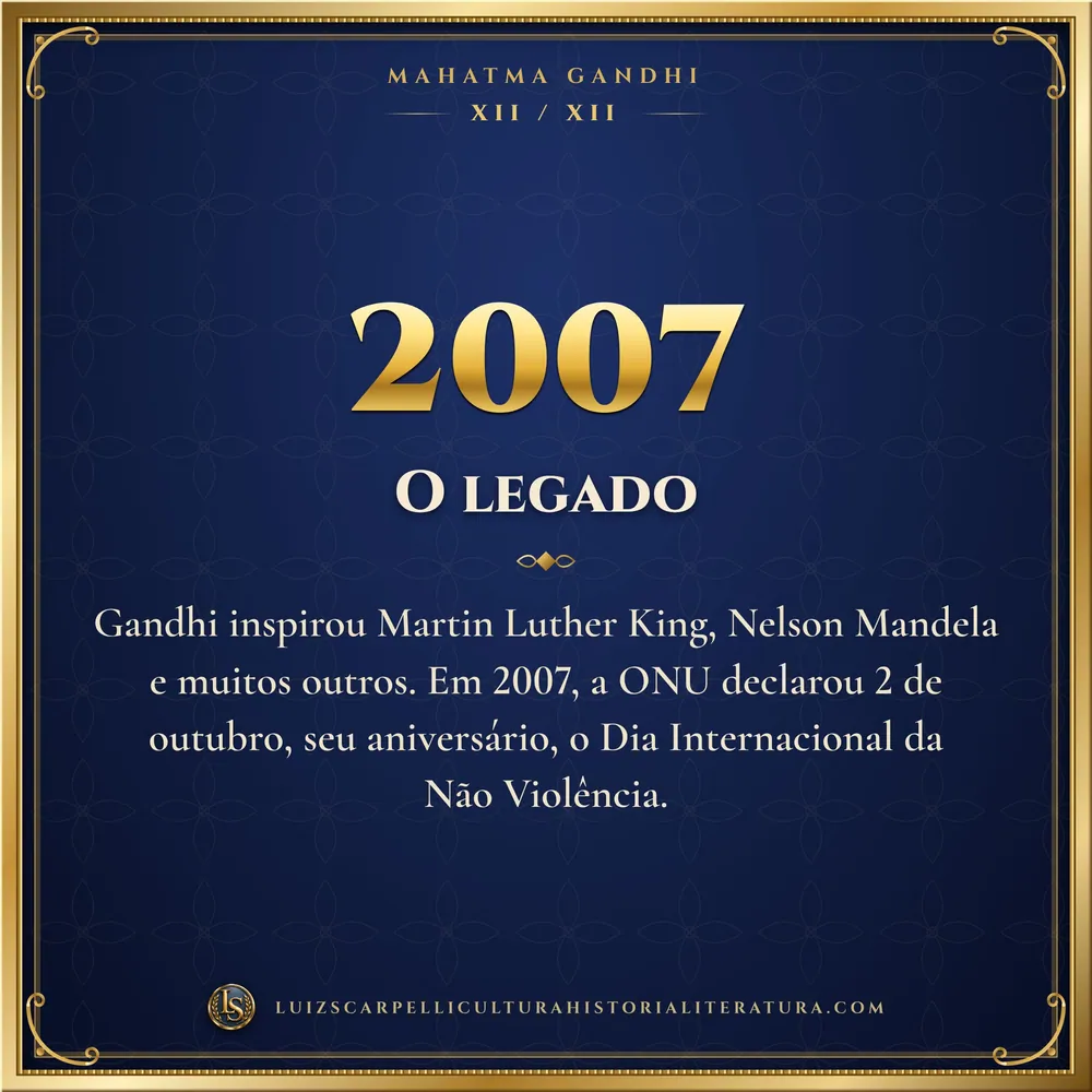2007: O legado. Mahatma Gandhi, Luiz Scarpelli