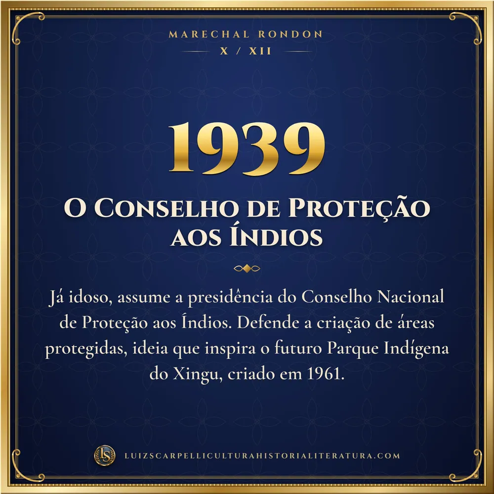 1939: O Conselho de Proteção aos Índios. Marechal Rondon, Luiz Scarpelli