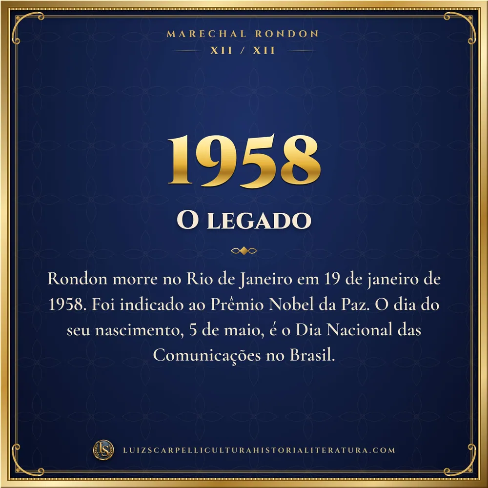 1958: O legado. Marechal Rondon, Luiz Scarpelli