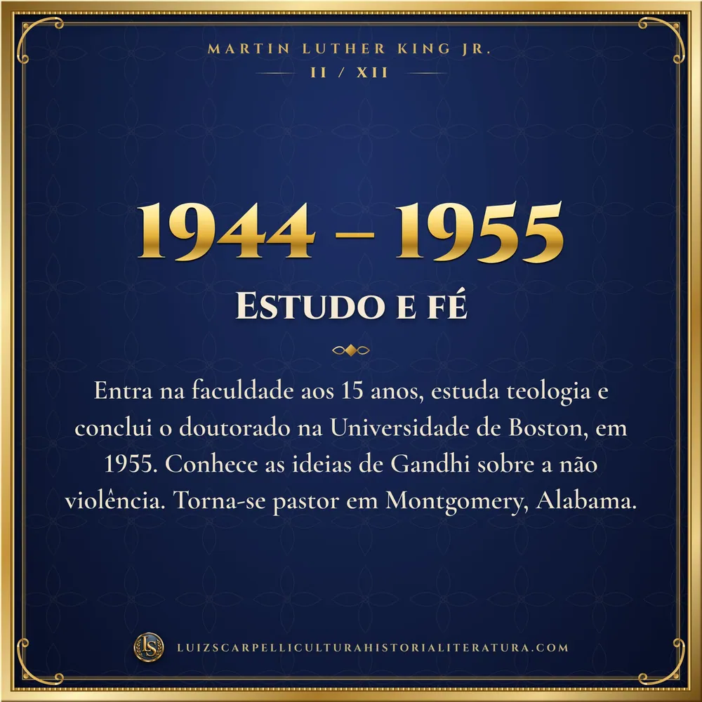 1944 – 1955: Estudo e fé. Martin Luther King Jr., Luiz Scarpelli