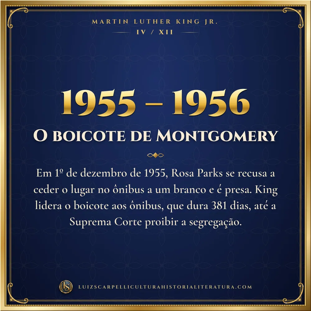 1955 – 1956: O boicote de Montgomery. Martin Luther King Jr., Luiz Scarpelli