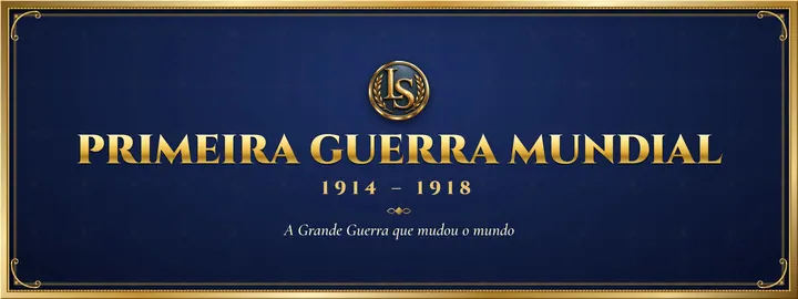 Primeira Guerra Mundial (1914 – 1918), por Luiz Scarpelli