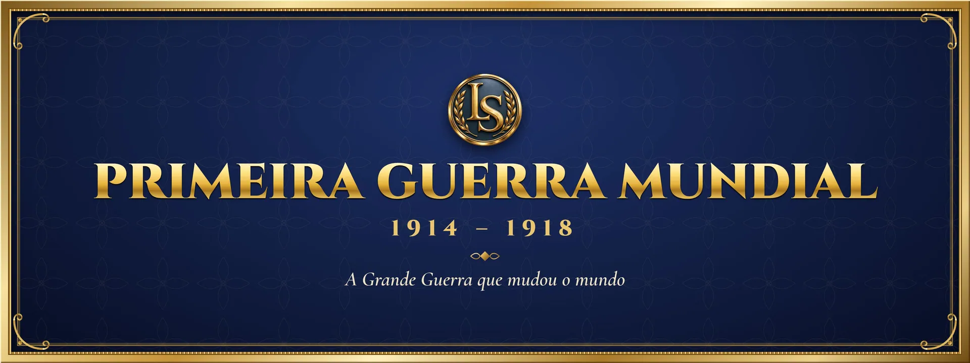 Primeira Guerra Mundial (1914 – 1918): A Grande Guerra que mudou o mundo