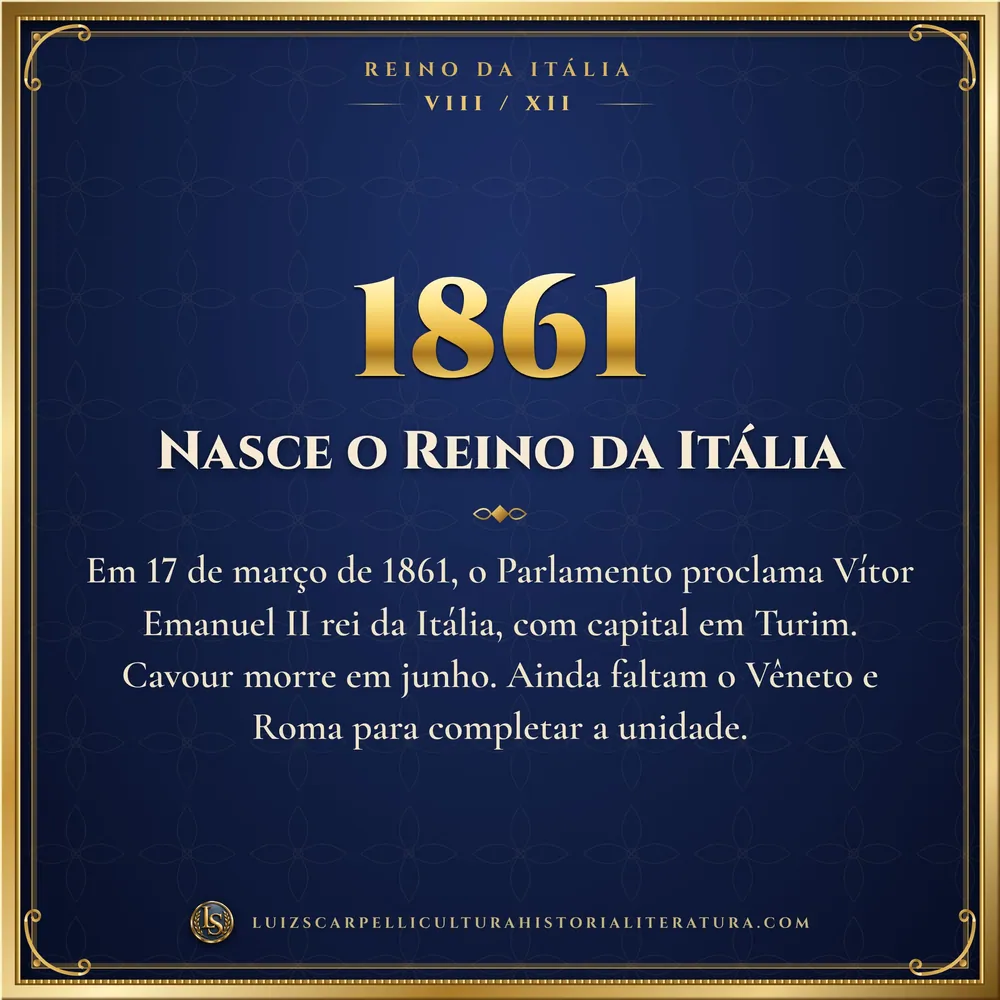 1861: Nasce o Reino da Itália. Reino da Itália, Luiz Scarpelli