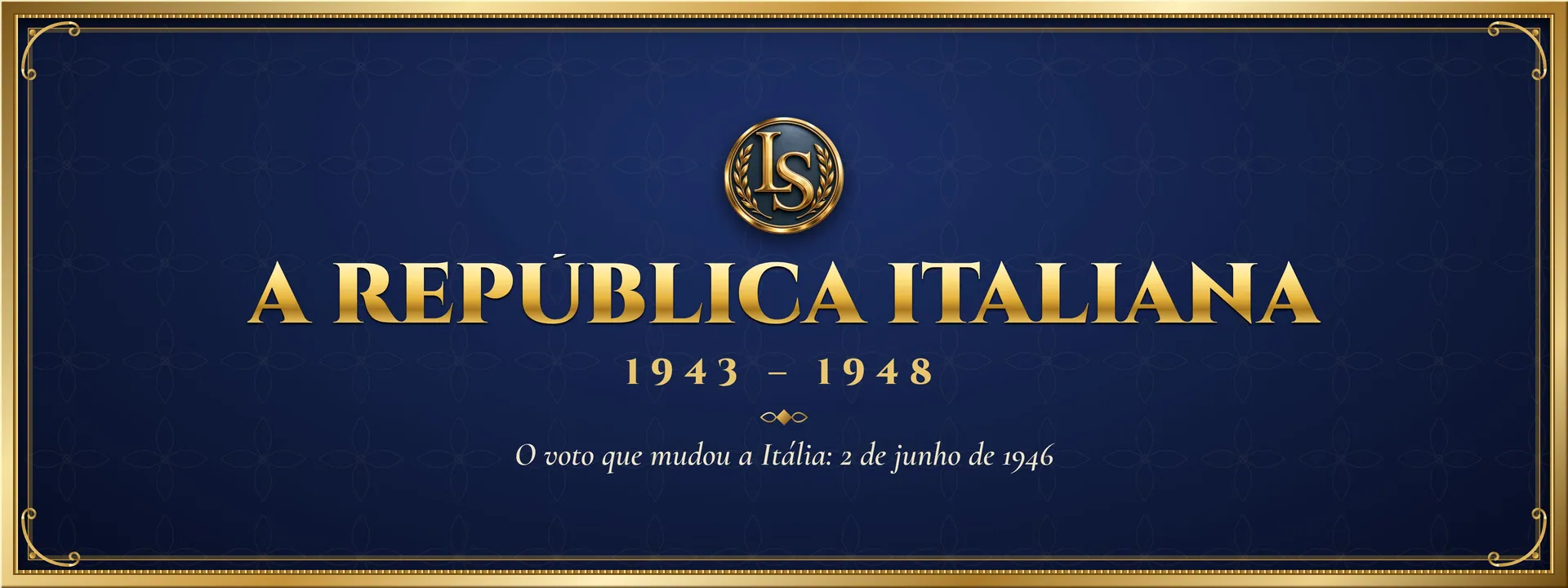 A República Italiana (1943 – 1948): O voto que mudou a Itália: 2 de junho de 1946